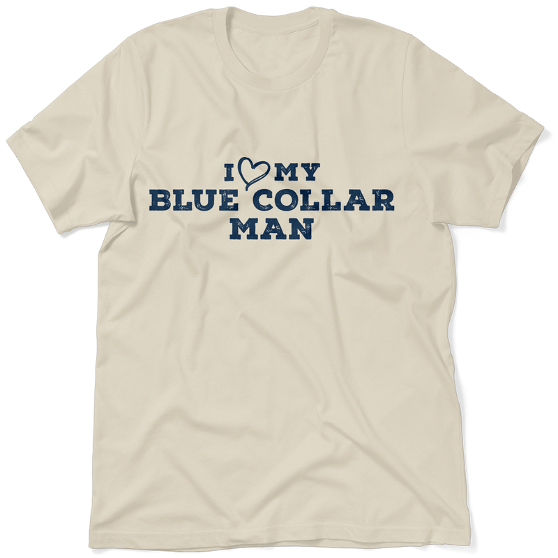 Load image into Gallery viewer, I Love My Blue Collar Man T-Shirt