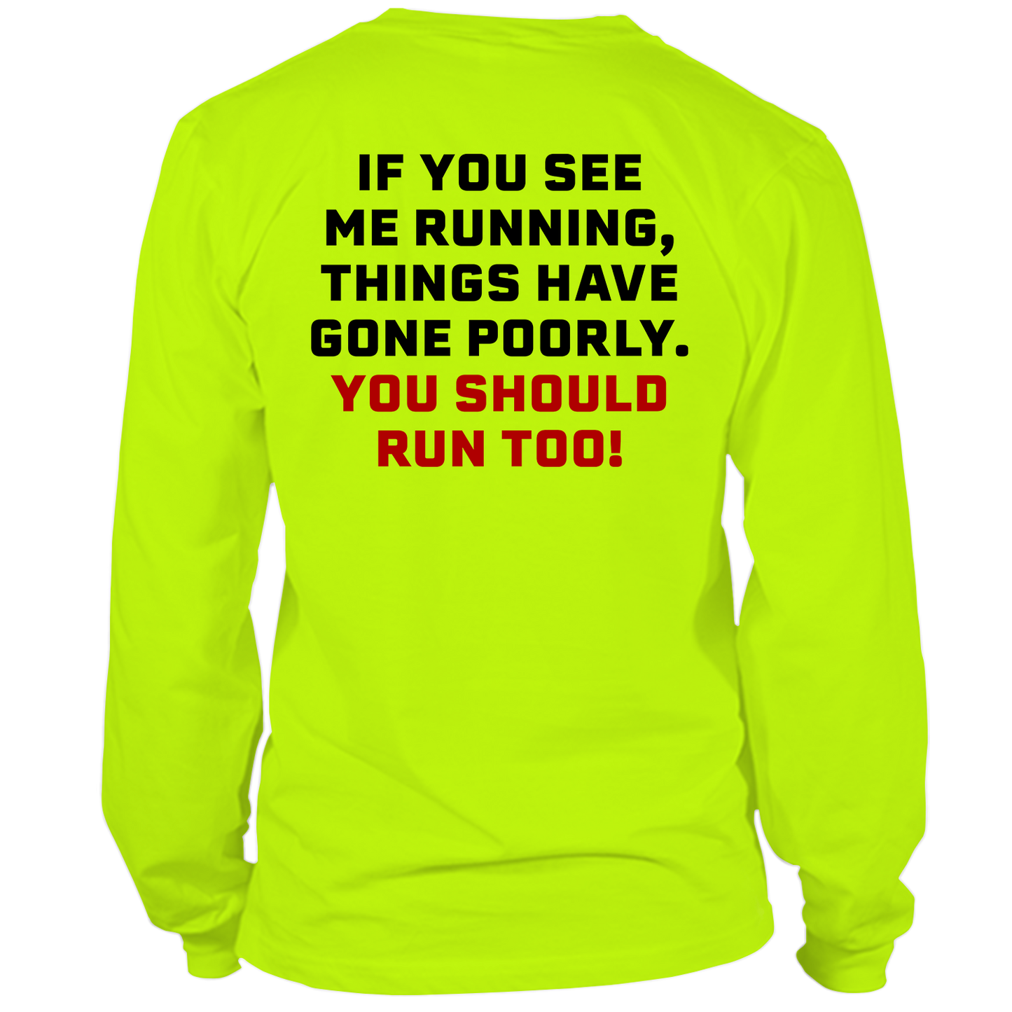 Run - Long Sleeve Hi-Vis T-Shirt