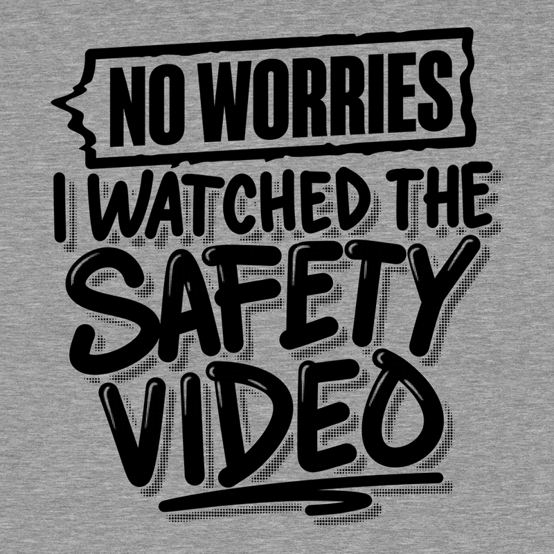 Load image into Gallery viewer, Watched the Safety Videos - Safety Workwear T-Shirt