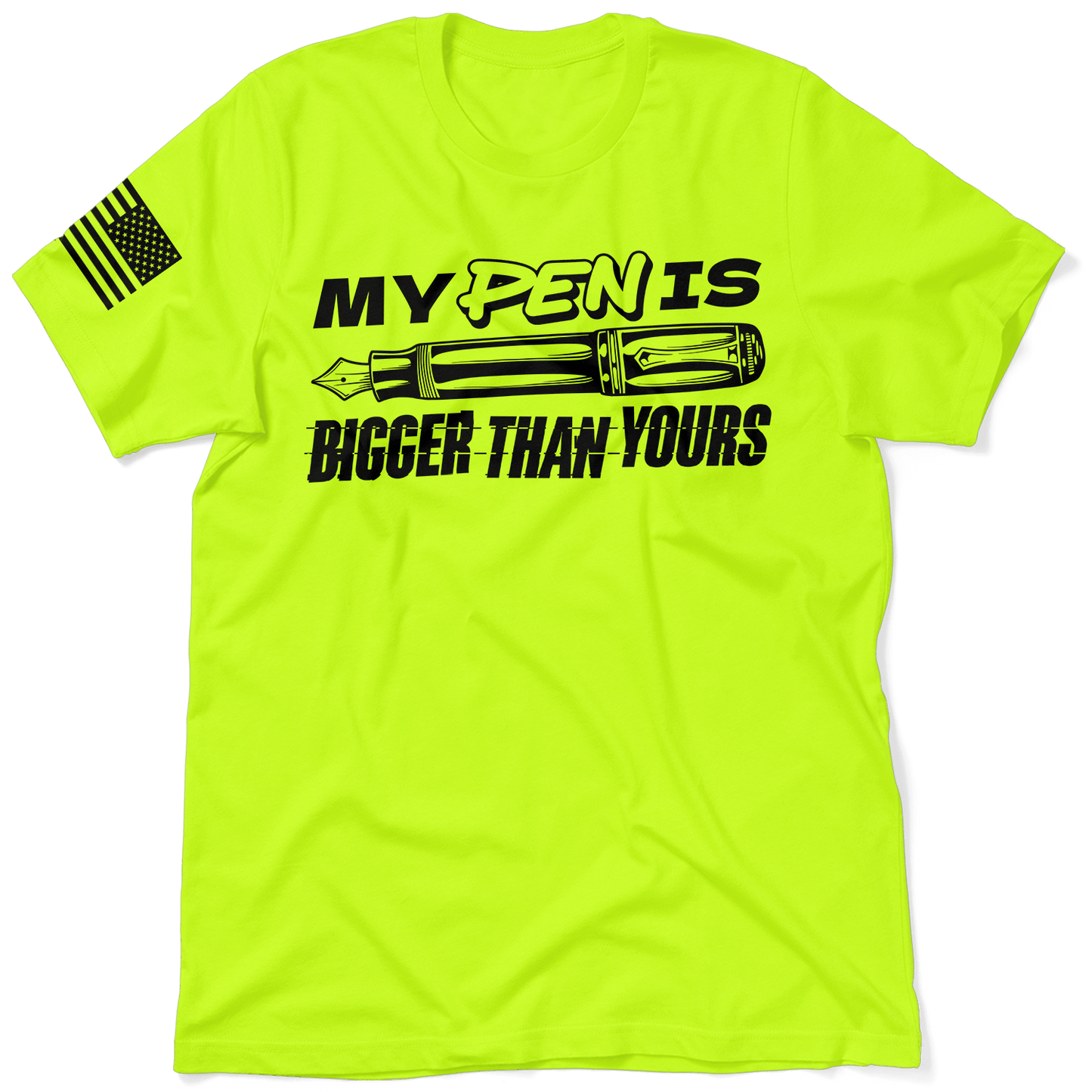 Pen Is Bigger - Safety T-Shirt