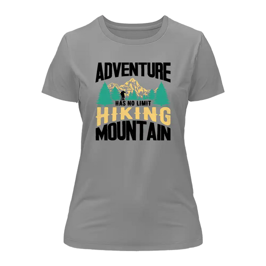 Adventure Has No Limit T-Shirt for Women