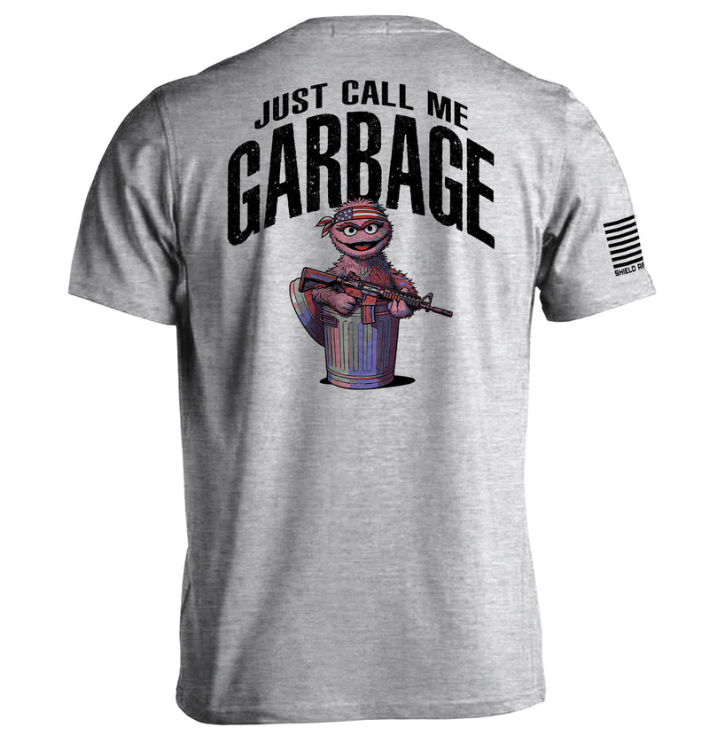 Load image into Gallery viewer, Just call me garbage
