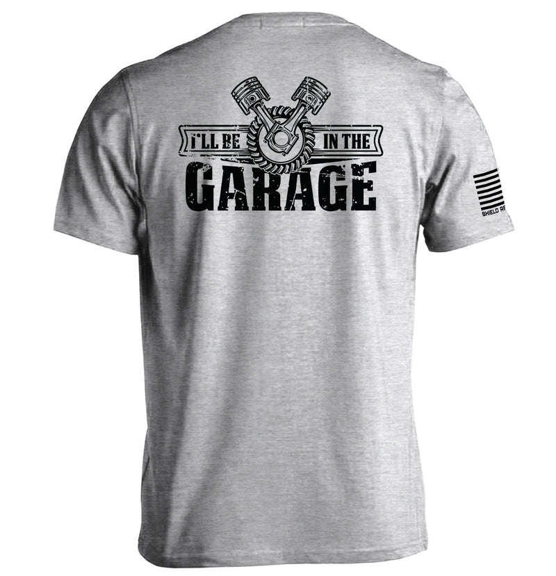 Load image into Gallery viewer, I'll Be In The Garage