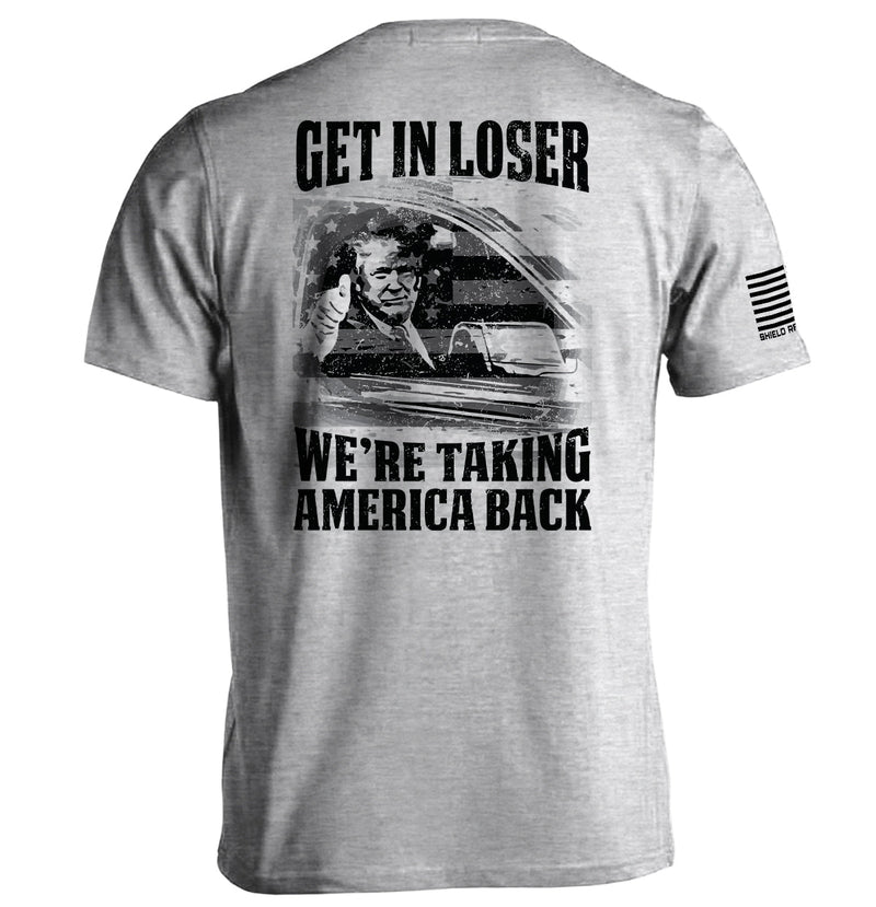 Load image into Gallery viewer, Get In Loser We're Taking America Back
