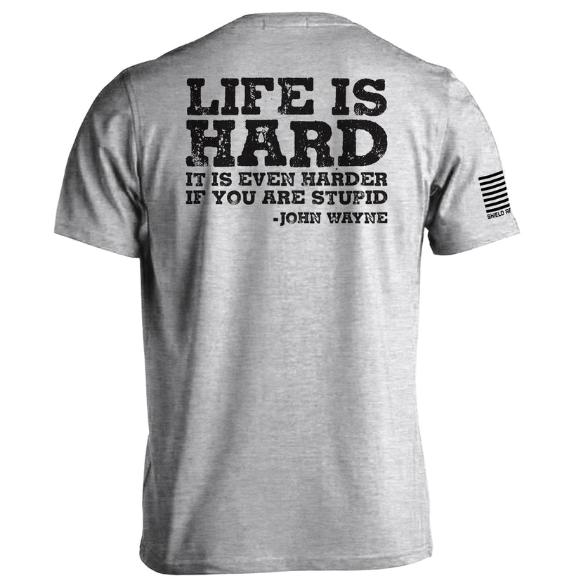 Load image into Gallery viewer, Life Is Even Harder When You Are Stupid