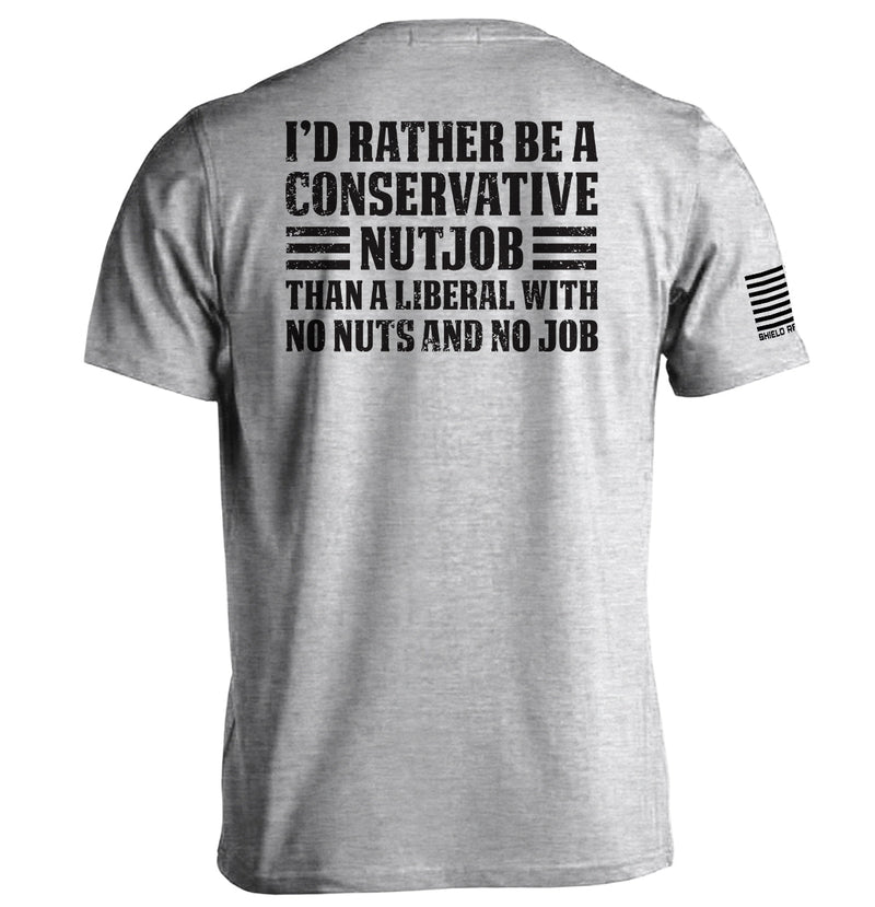 Load image into Gallery viewer, I'd Rather Be A Conservative Nutjob