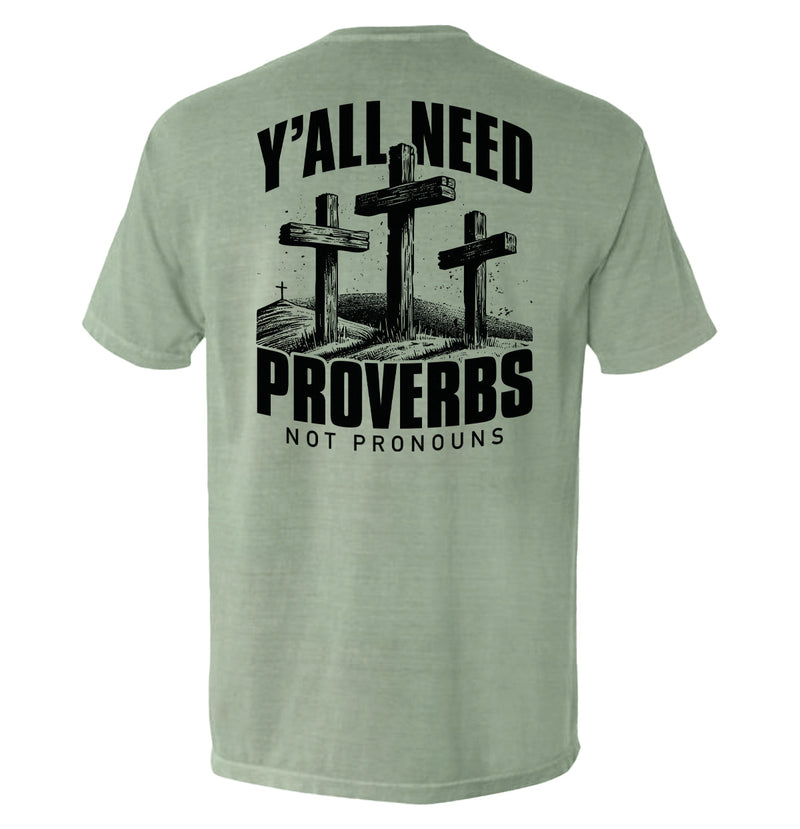 Load image into Gallery viewer, Y'all Need Proverbs Not Pronouns