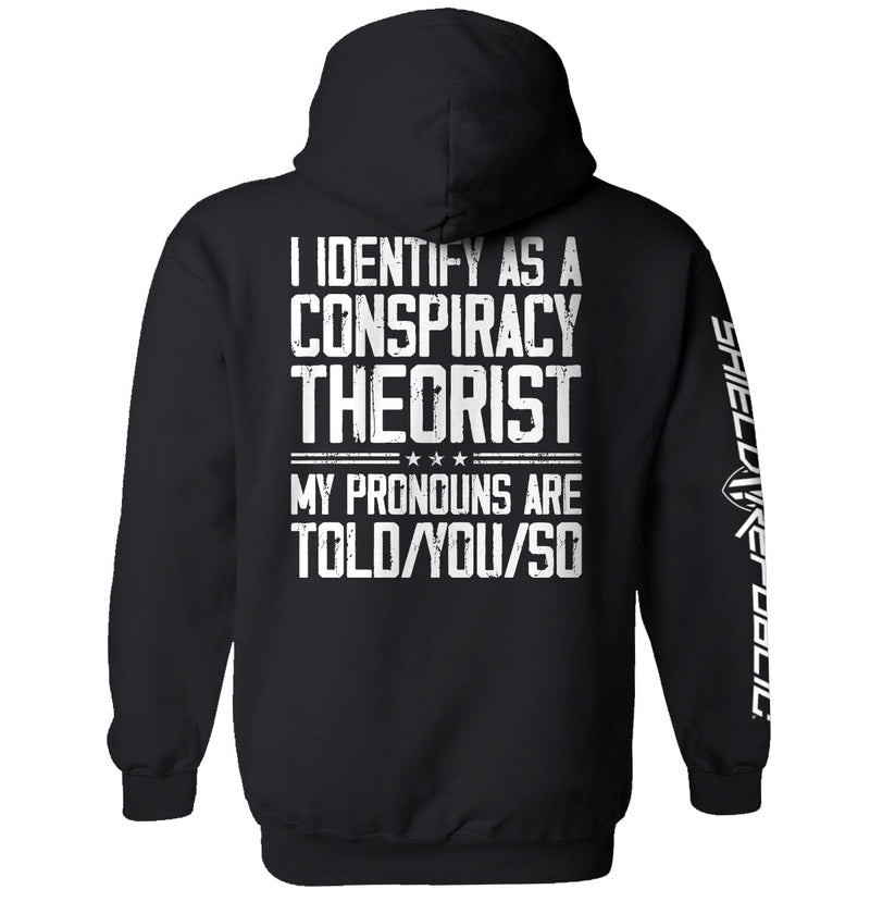 Load image into Gallery viewer, I Identify As A Conspiracy Theorist