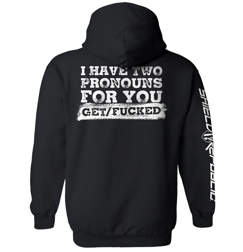 Load image into Gallery viewer, I Have Two Pronouns For You Get/Fucked