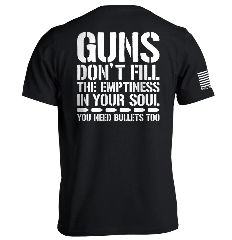 Load image into Gallery viewer, Guns Don't Fill The Emptiness In Your Soul
