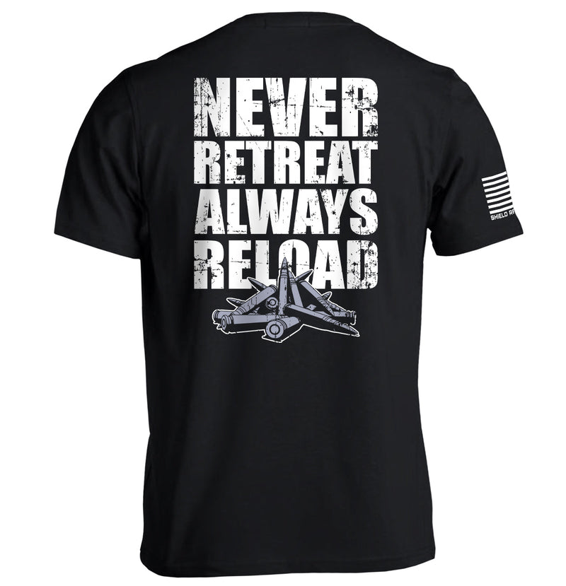 Load image into Gallery viewer, Never Retreat Always Reload