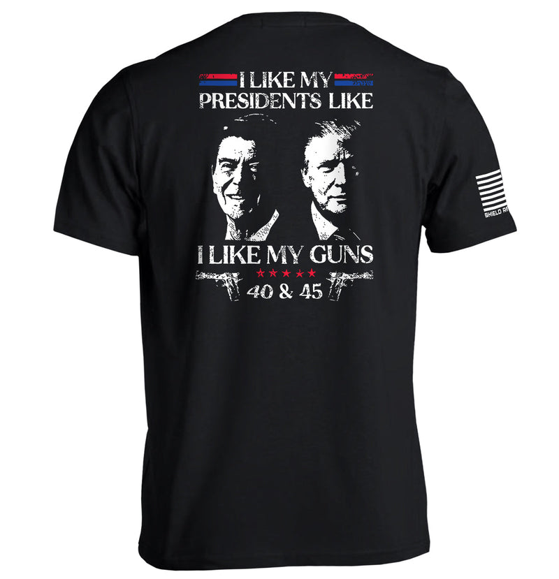 Load image into Gallery viewer, I Like My Presidents Like I Like My Guns 40 and 45