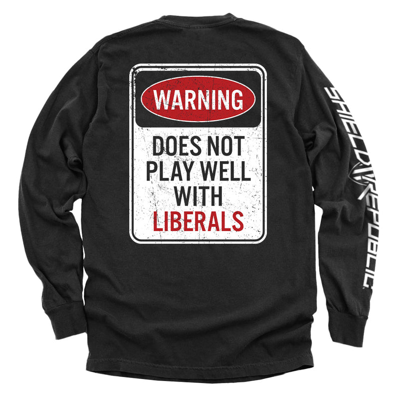 Load image into Gallery viewer, Warning Does Not Play Well With Liberals