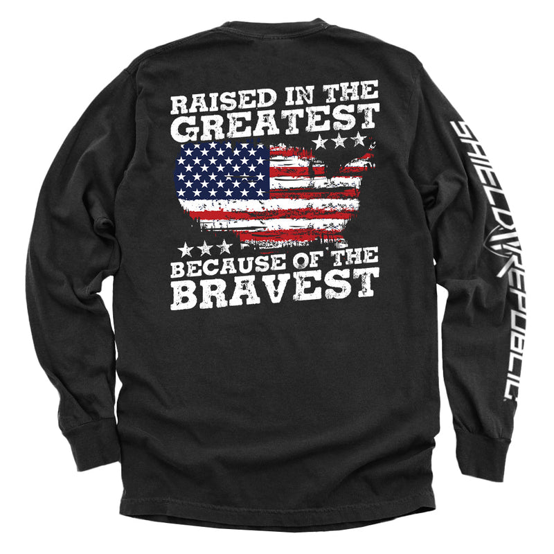 Load image into Gallery viewer, Raised In The Greatest Because Of The Bravest