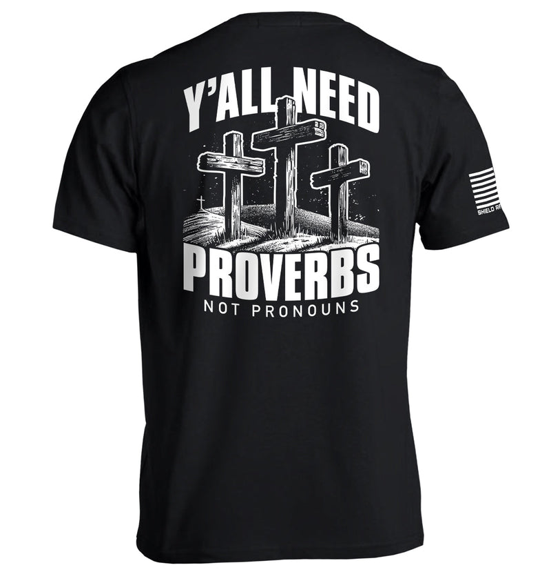 Load image into Gallery viewer, Y'all Need Proverbs Not Pronouns