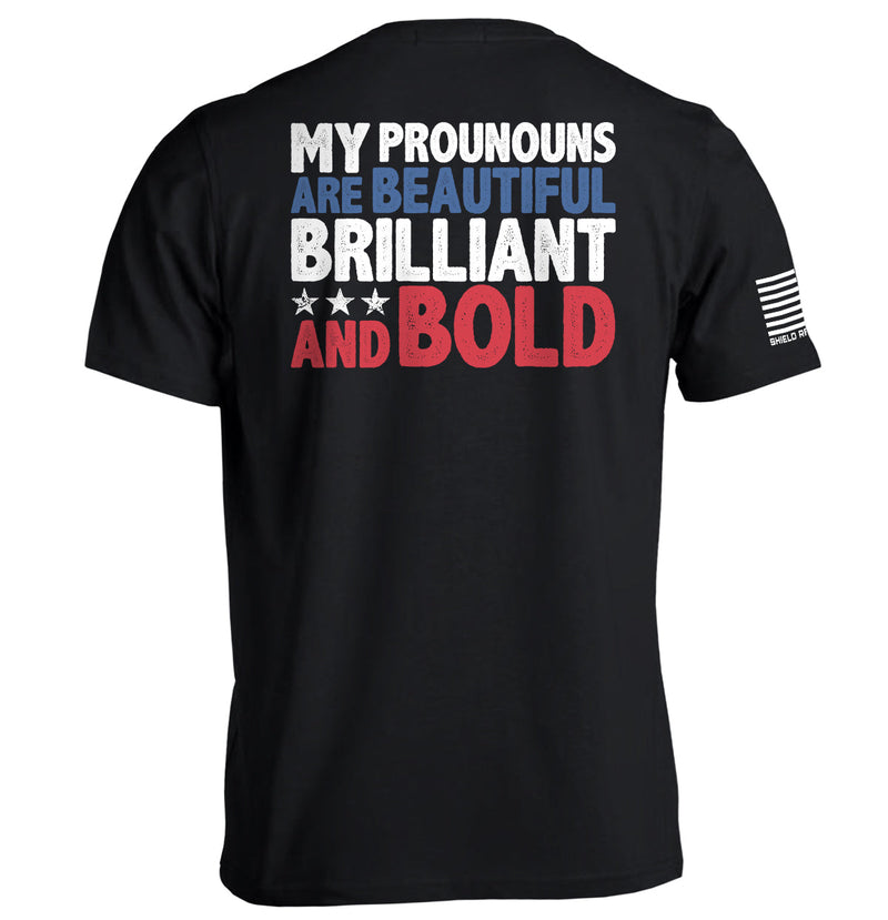Load image into Gallery viewer, My Pronouns Are Beautiful Brilliant And Bold