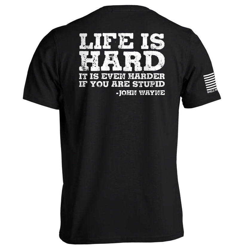 Load image into Gallery viewer, Life Is Even Harder When You Are Stupid