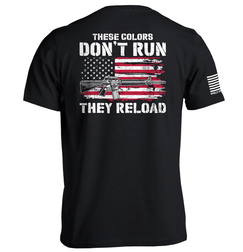 Load image into Gallery viewer, These Colors Don't Run They Reload