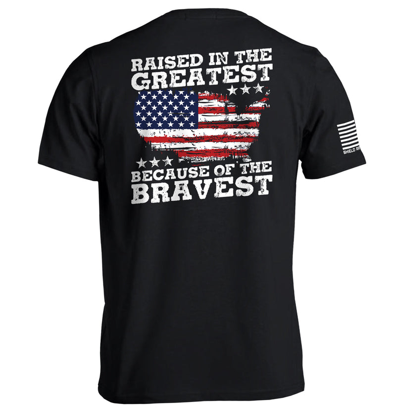 Load image into Gallery viewer, Raised In The Greatest Because Of The Bravest