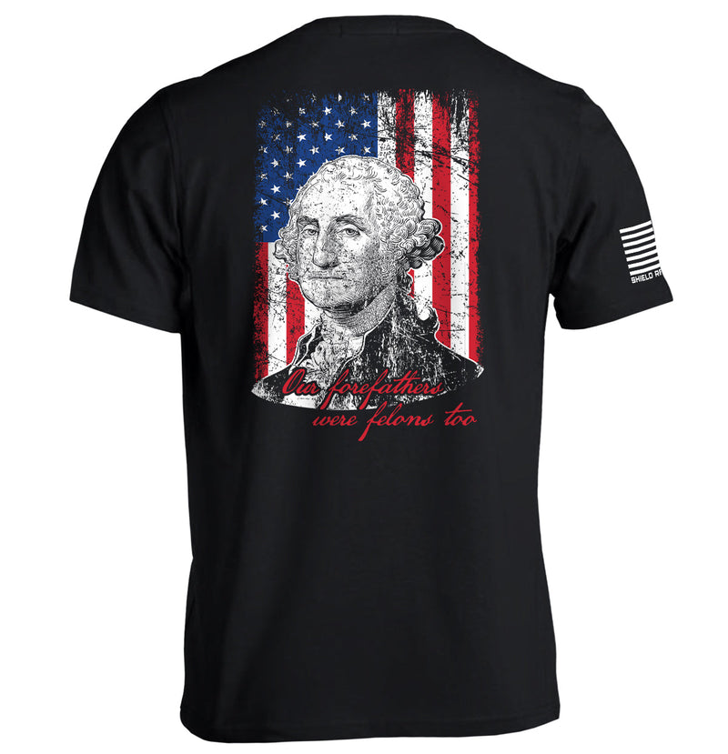 Load image into Gallery viewer, Our Forefathers Were Felons Too