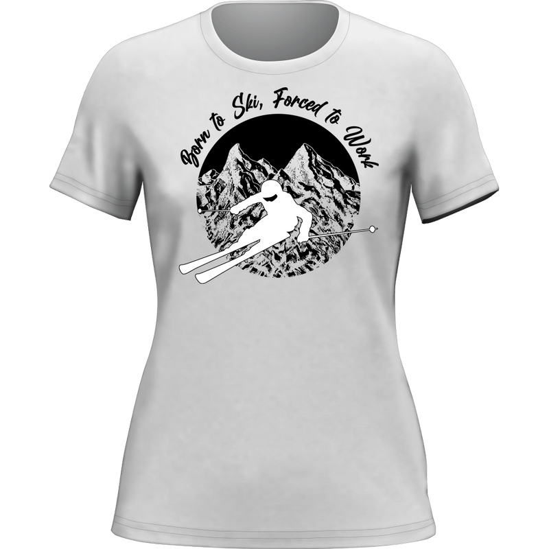 Load image into Gallery viewer, Born To Ski Forced To Work T-Shirt for Women