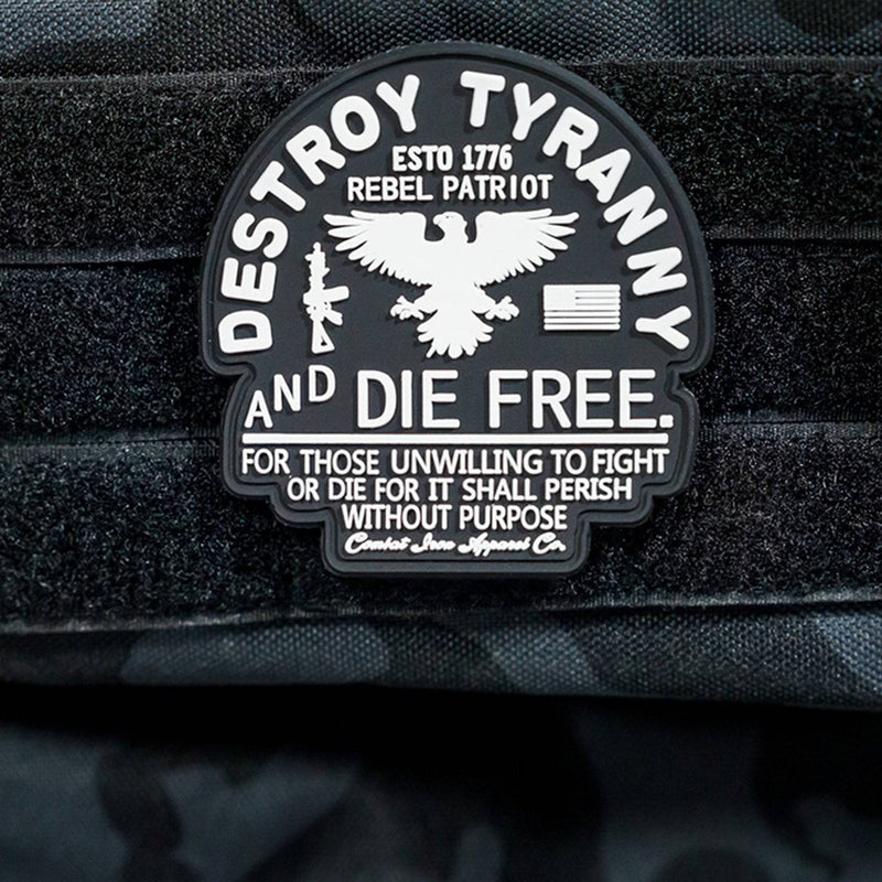 Load image into Gallery viewer, Destroy Tyranny & Die Free PVC Patch