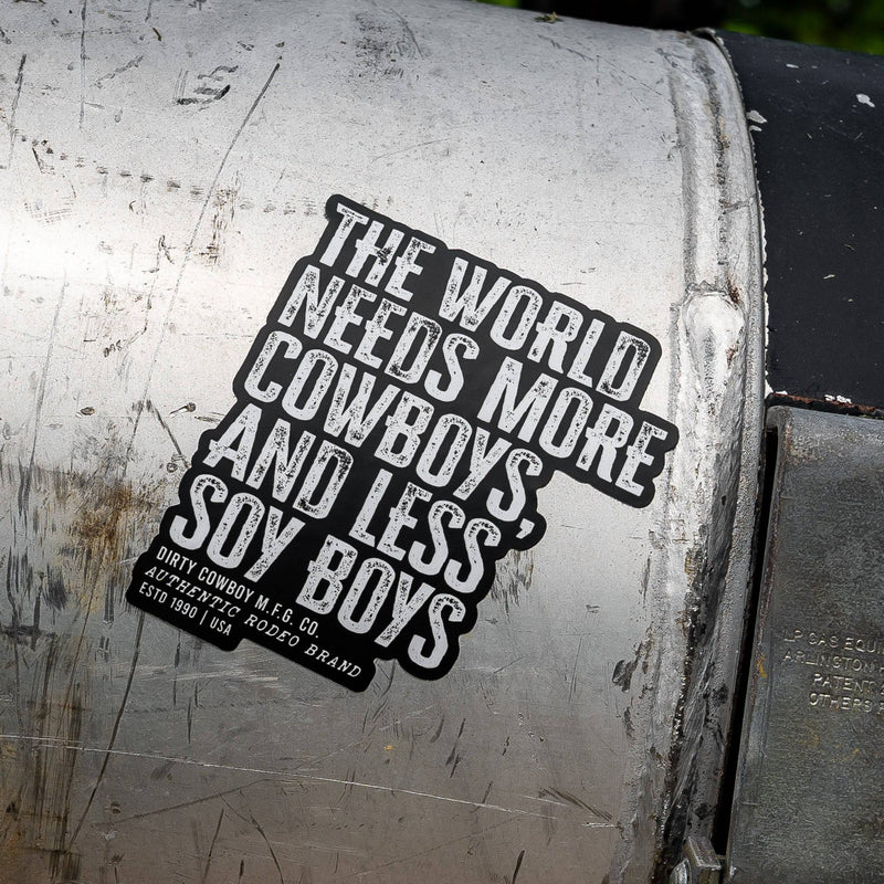 Load image into Gallery viewer, The World Needs More Cowboys and Less Soy Boys Decal