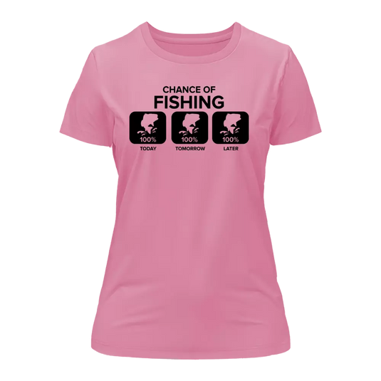 Chance of Fishing T-Shirt for Women