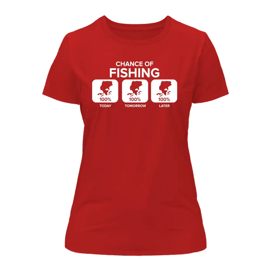 Chance of Fishing T-Shirt for Women