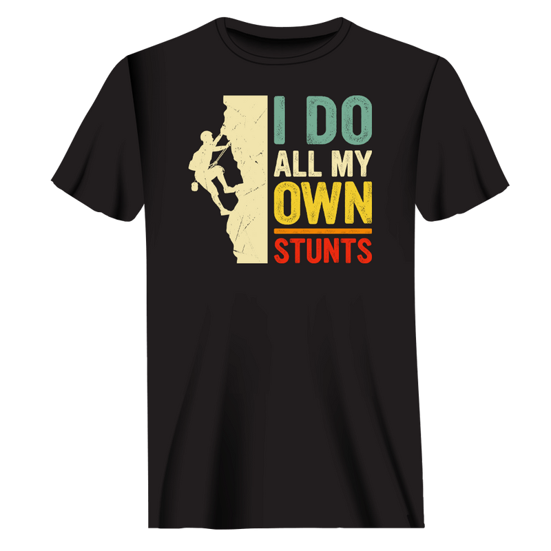 Load image into Gallery viewer, Climbing I Do All My Own Stunts Man T-Shirt
