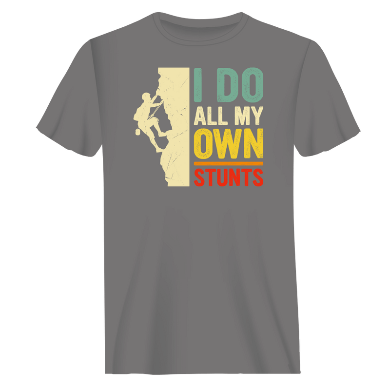 Load image into Gallery viewer, Climbing I Do All My Own Stunts Man T-Shirt