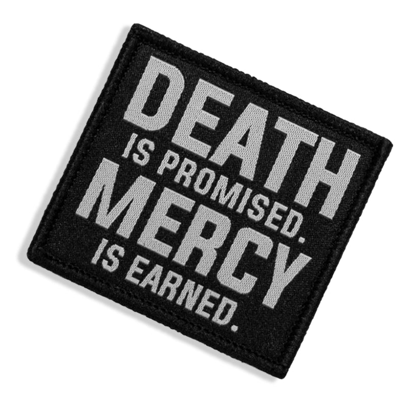 Load image into Gallery viewer, Death Is Promised. Mercy Is Earned Velcro Patch