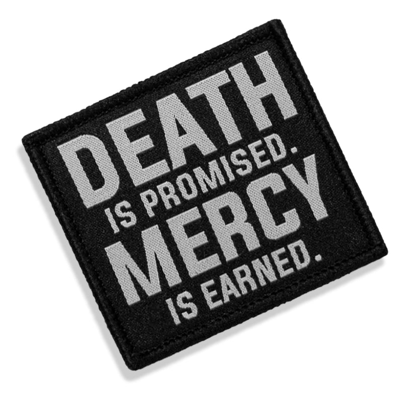 Load image into Gallery viewer, Death Is Promised. Mercy Is Earned Velcro Patch