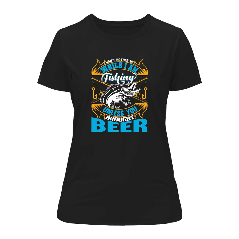 Load image into Gallery viewer, Don't Bother Me While I'm Fishing T-Shirt for Women