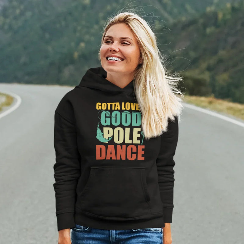 Load image into Gallery viewer, Gotta Love A Good Pole Dance Unisex Hoodie