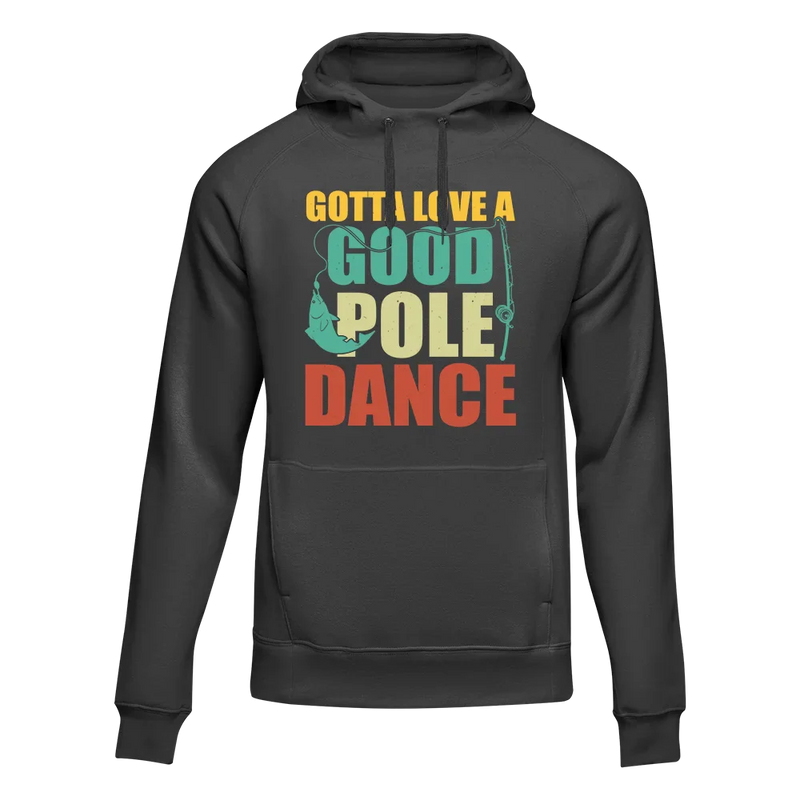 Load image into Gallery viewer, Gotta Love A Good Pole Dance Unisex Hoodie