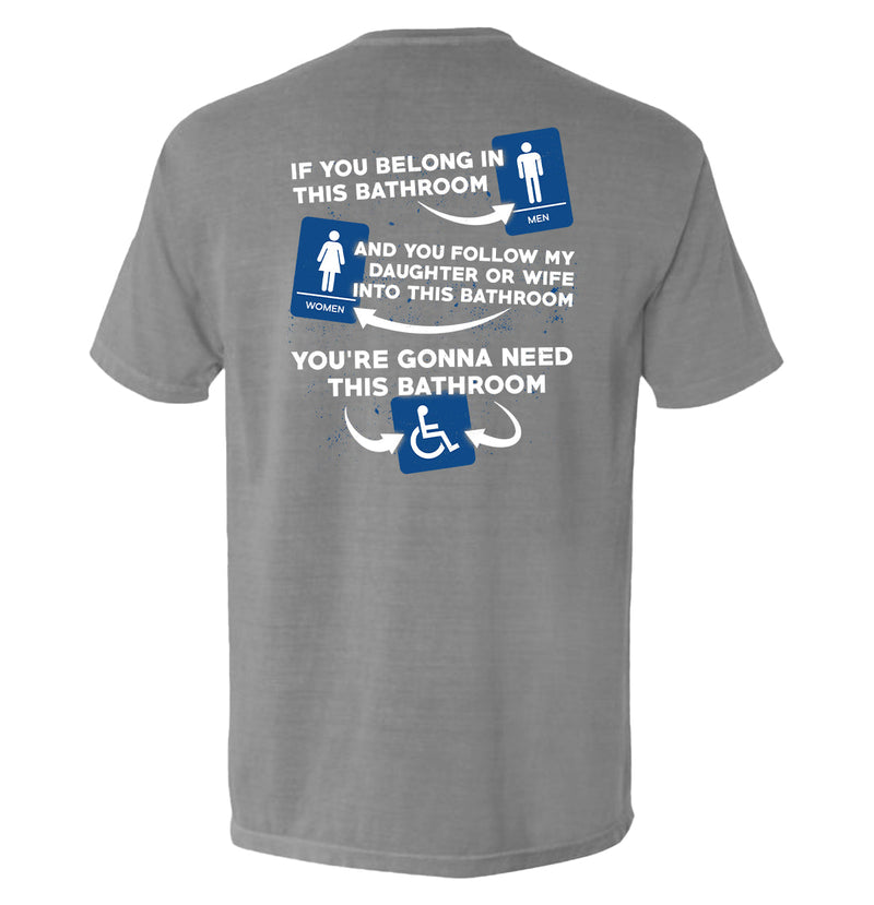 Load image into Gallery viewer, If You Belong In This Bathroom