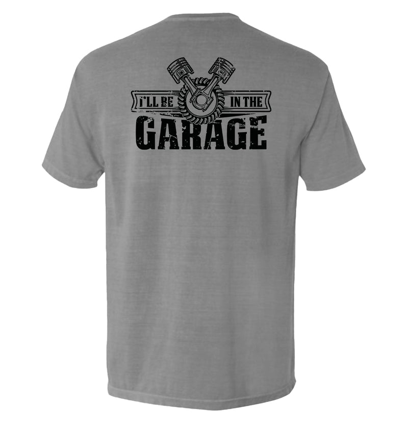Load image into Gallery viewer, I'll Be In The Garage
