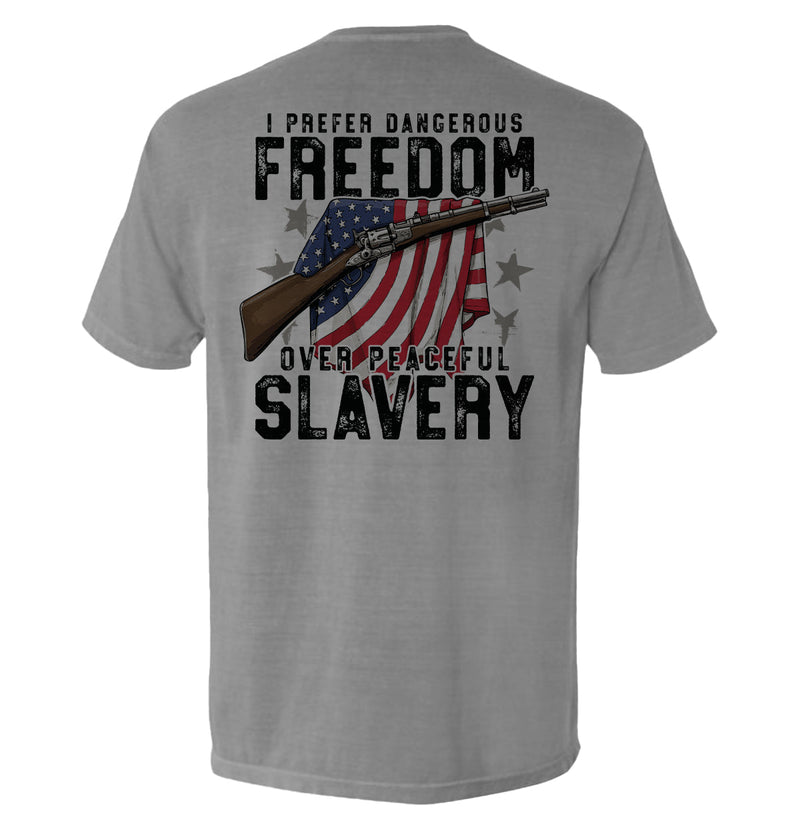 Load image into Gallery viewer, Dangerous Freedom Over Peaceful Slavery