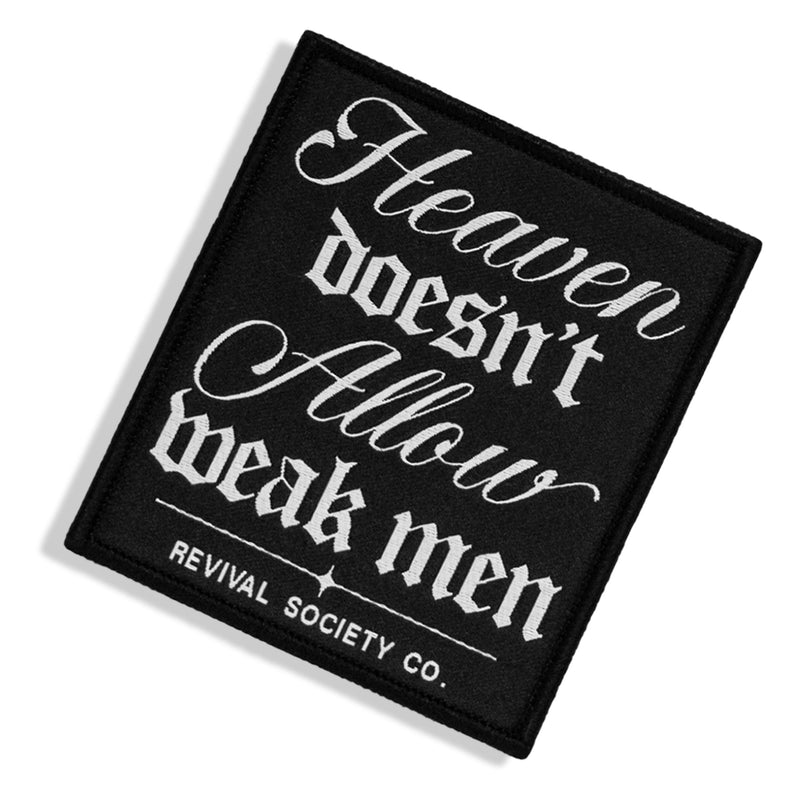 Load image into Gallery viewer, Heaven Doesn't Allow Weak Men Velcro Patch