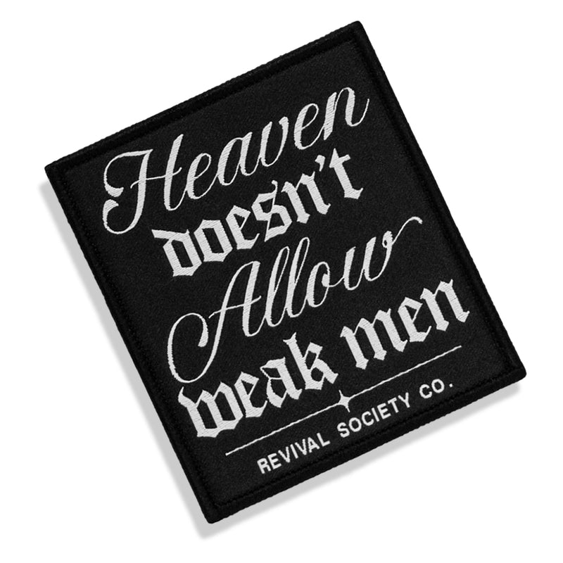 Load image into Gallery viewer, Heaven Doesn't Allow Weak Men Velcro Patch