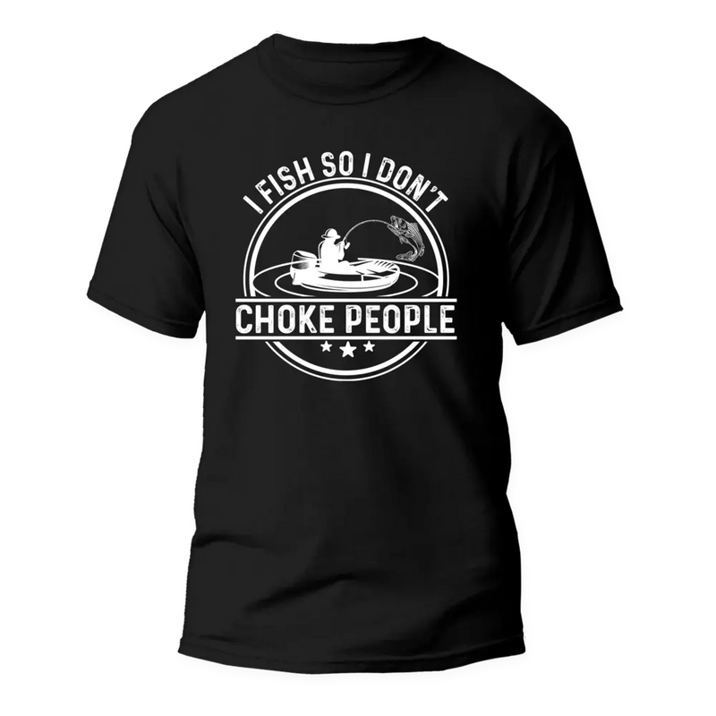 Load image into Gallery viewer, I Fish So I Don't Choke People v2 Man T-Shirt