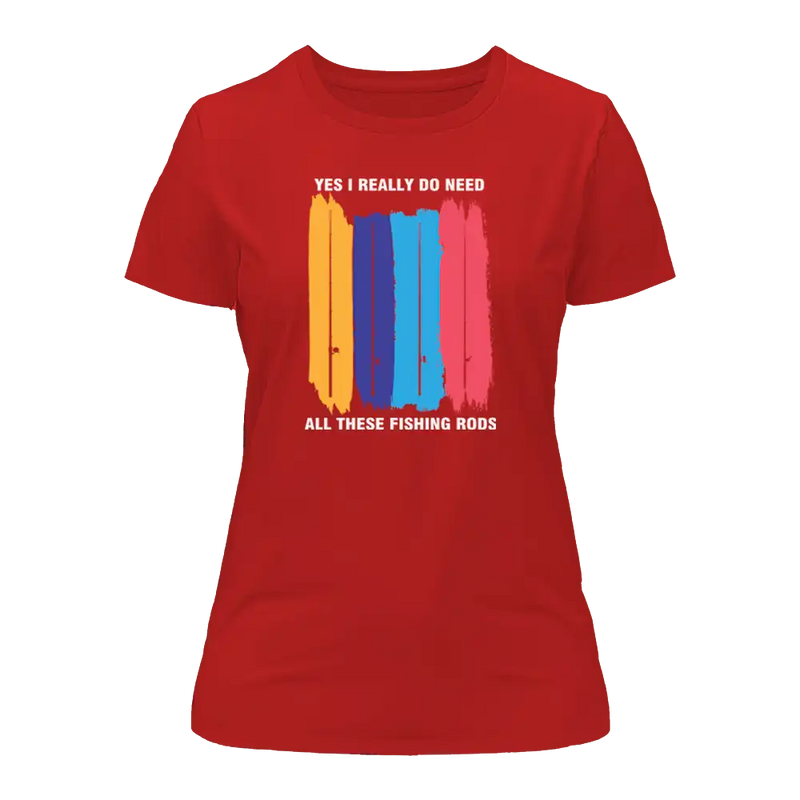 Load image into Gallery viewer, I Really Need All These Fishing Rods T-Shirt for Women
