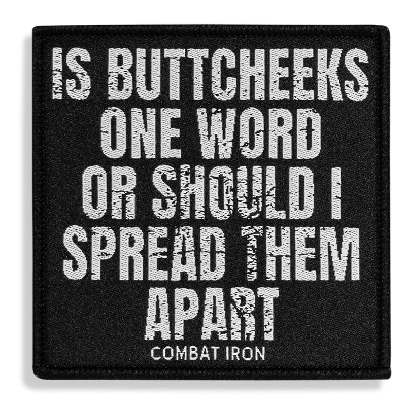 Load image into Gallery viewer, Is Buttcheeks One Word Or Should I Spread Them Apart Velcro Patch