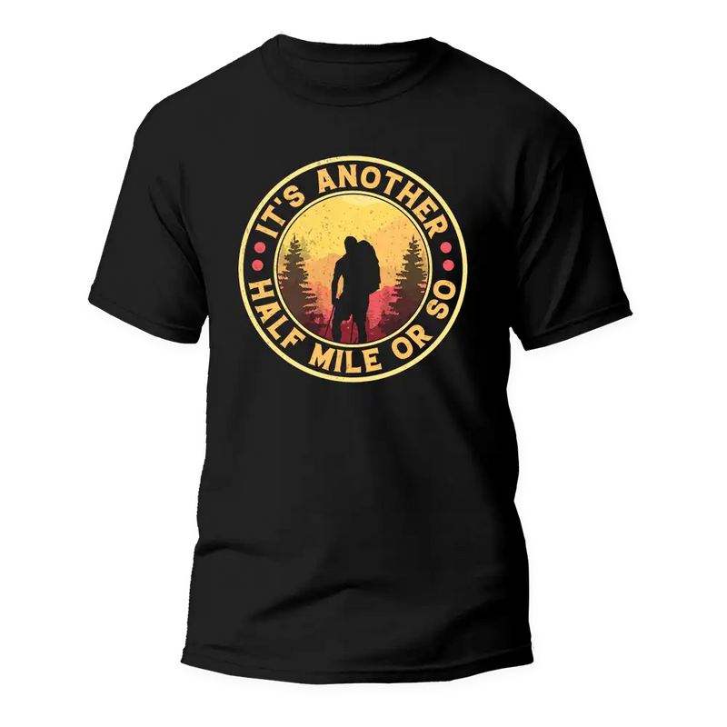 Load image into Gallery viewer, It's Another Half Mile Or So Man T-Shirt
