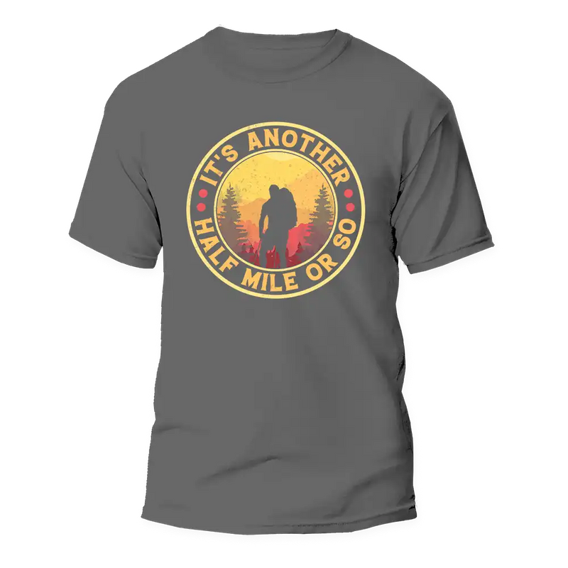 Load image into Gallery viewer, It's Another Half Mile Or So Man T-Shirt
