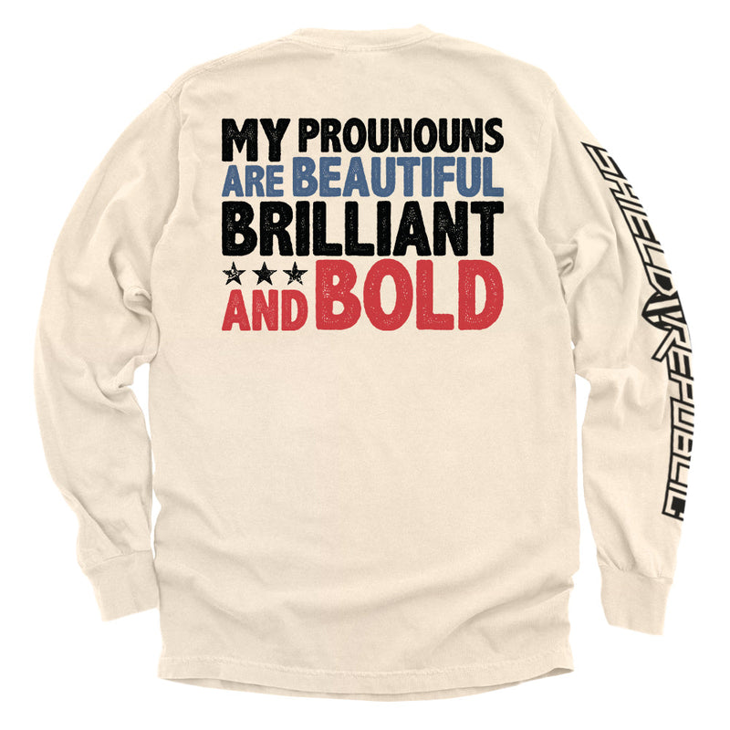 Load image into Gallery viewer, My Pronouns Are Beautiful Brilliant And Bold