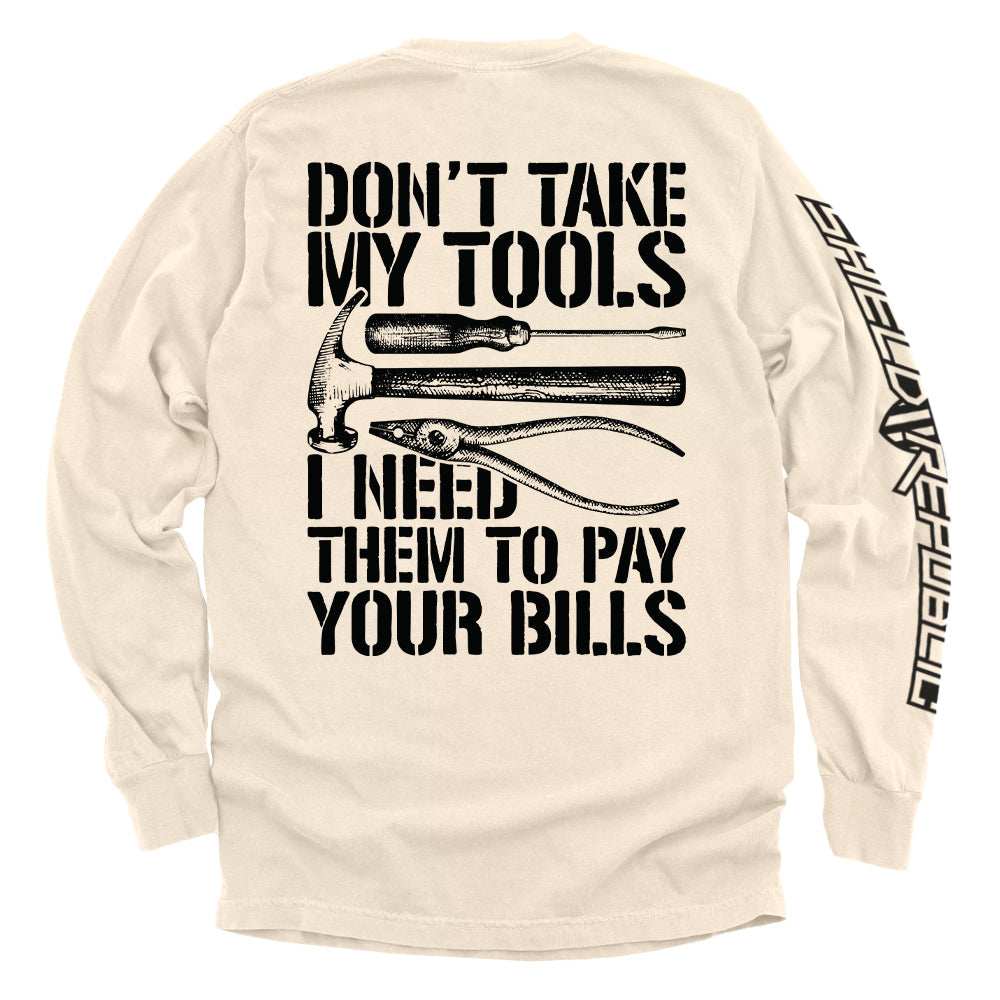 Don't Take My Tools - Skoutley Outdoors LLC