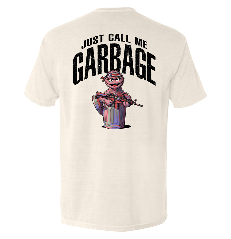 Load image into Gallery viewer, Just call me garbage