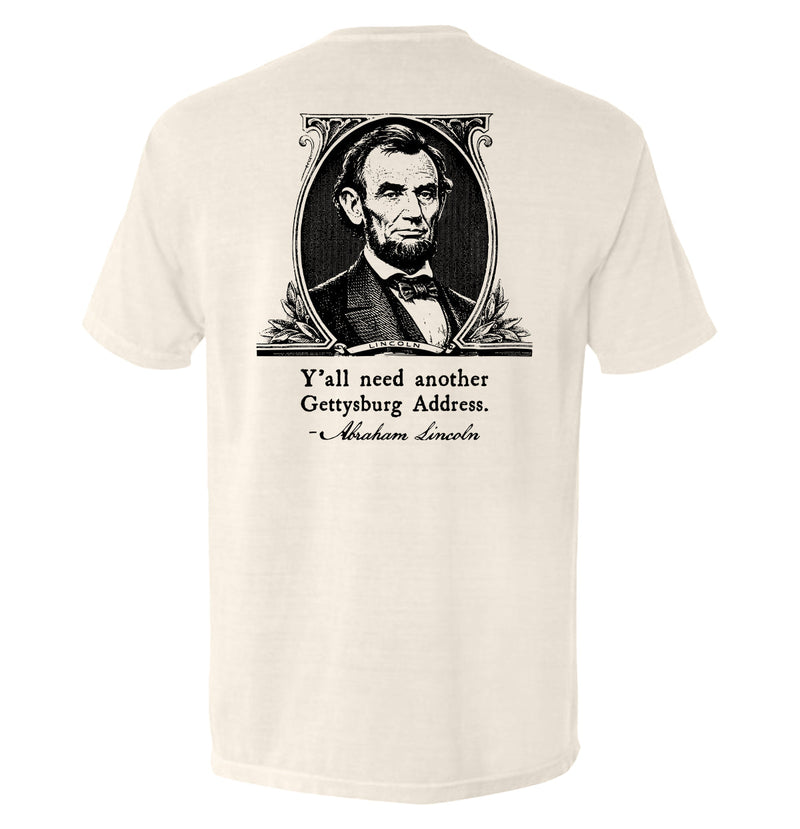 Load image into Gallery viewer, Y'all Need Another Gettysburg Address